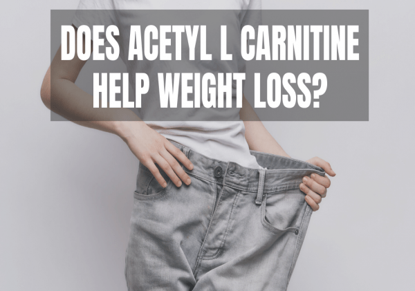 DOES ACETYL L CARNITINE HELP WEIGHT LOSS?
