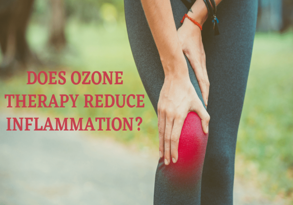 DOES OZONE THERAPY REDUCE INFLAMMATION?
